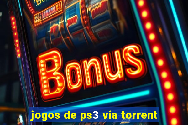 jogos de ps3 via torrent